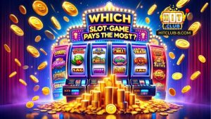 Hướng Dẫn Chơi Thần Tài Tại Hitclub